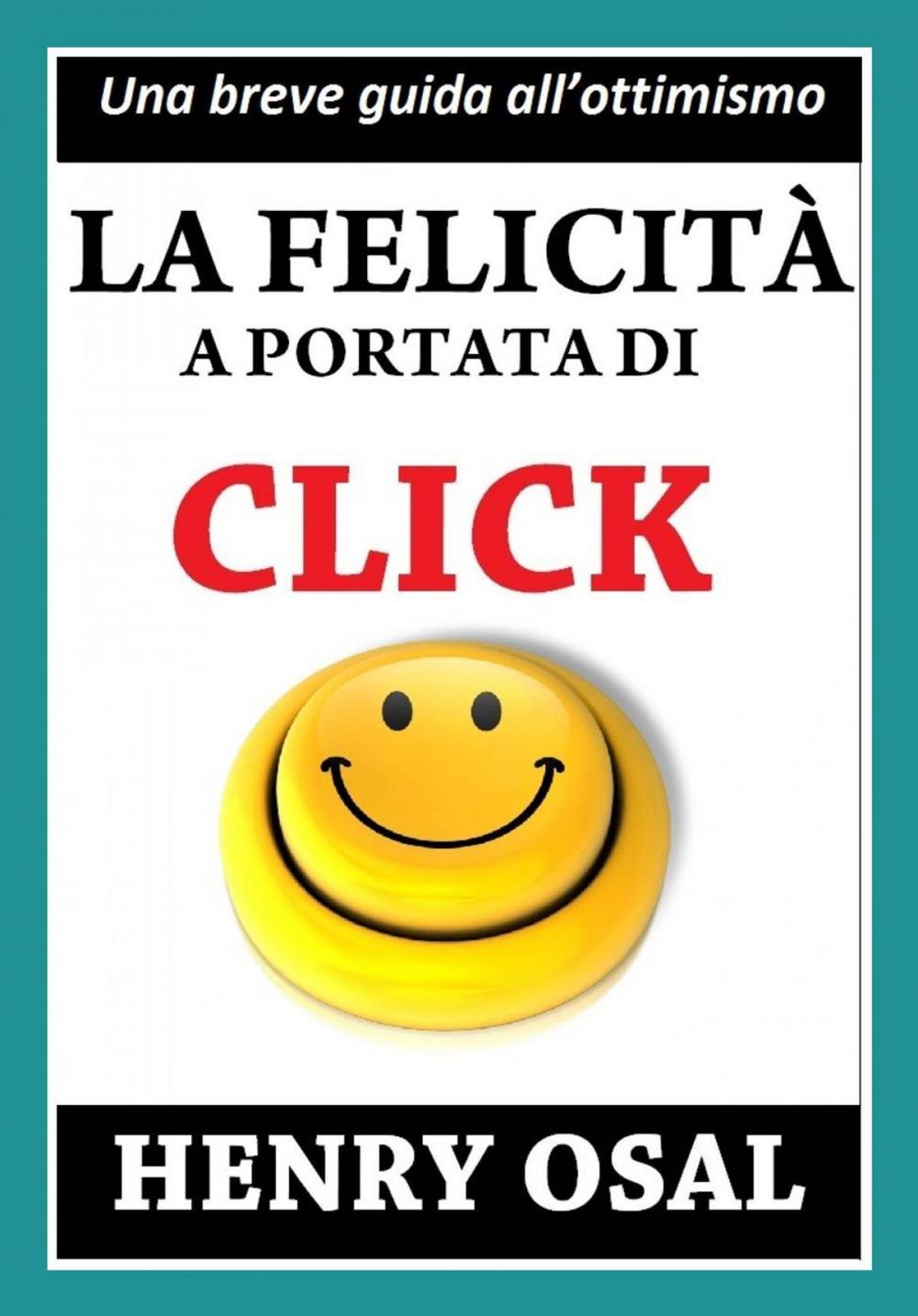 Big bigCover of La felicità a portata di click