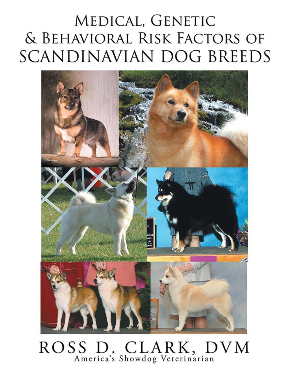 Big bigCover of Medical, Genetic and Behavoral Risk Factors of Scandinavian Dog Breeds