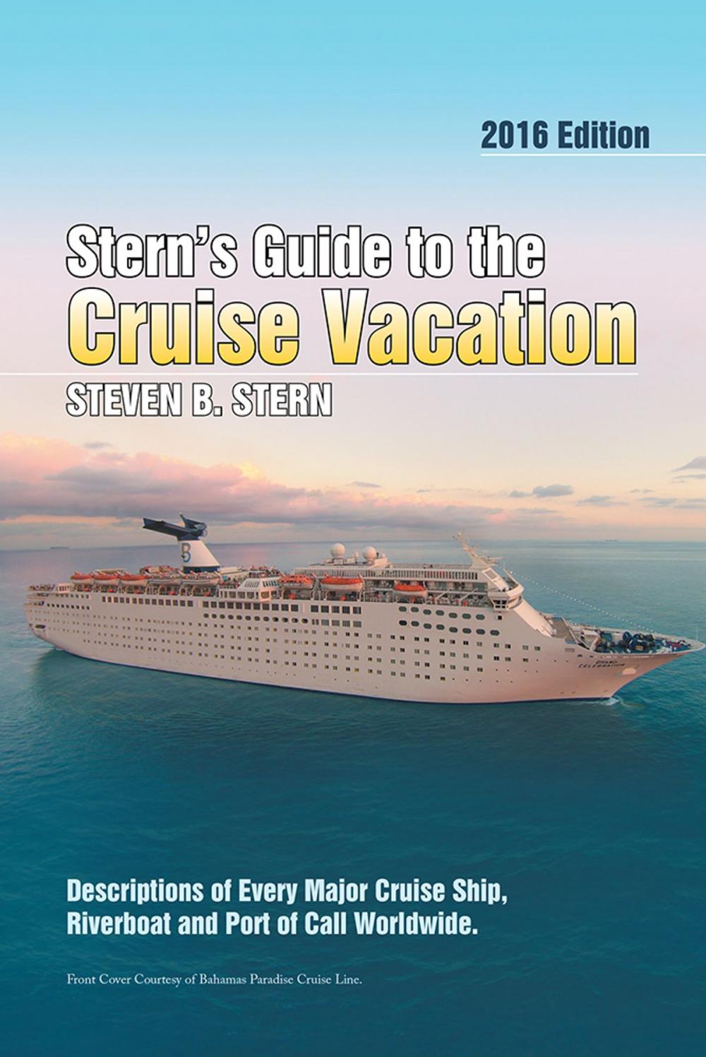 Big bigCover of Stern’S Guide to the Cruise Vacation: 2016 Edition