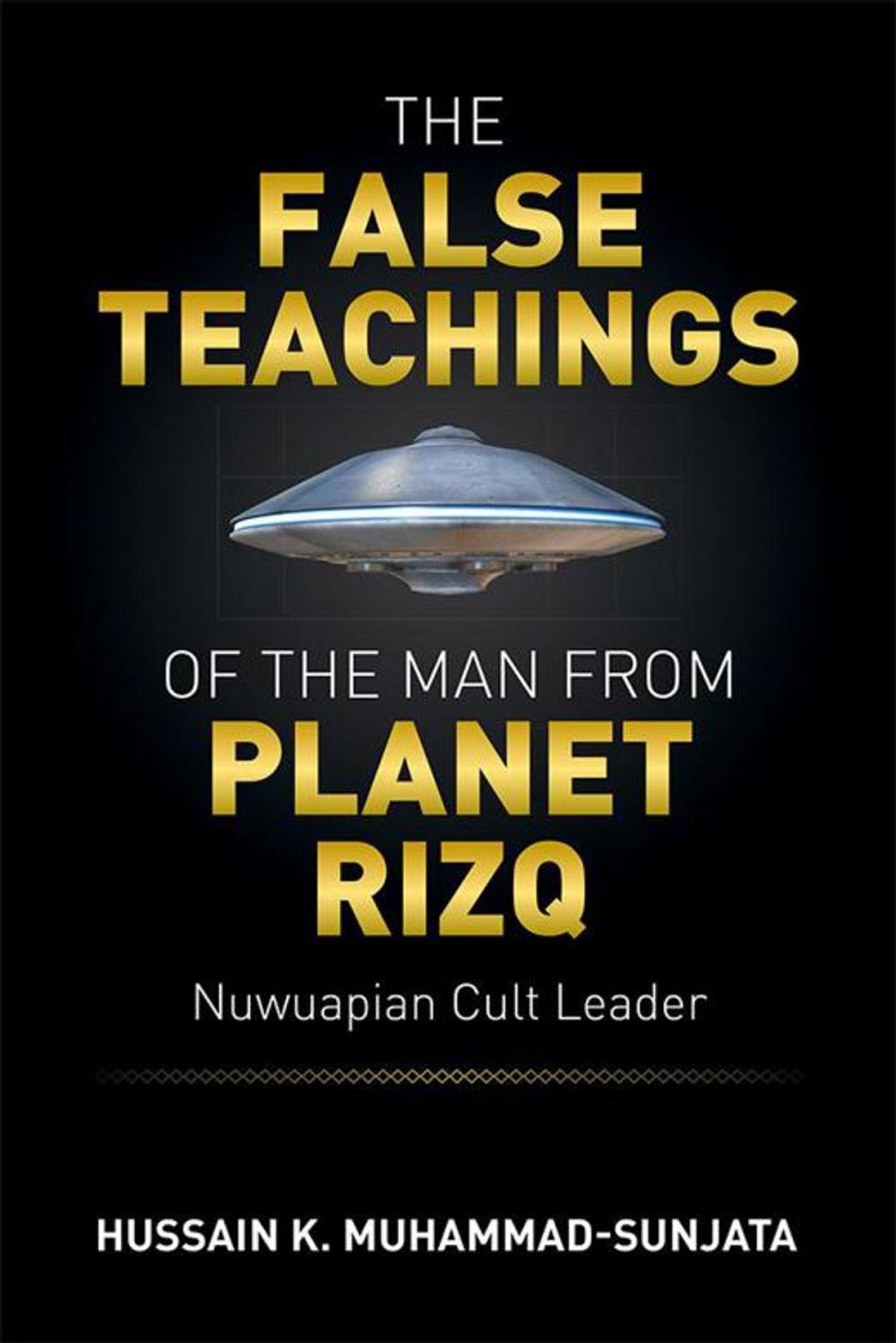 Big bigCover of The False Teachings of the Man from Planet Rizq