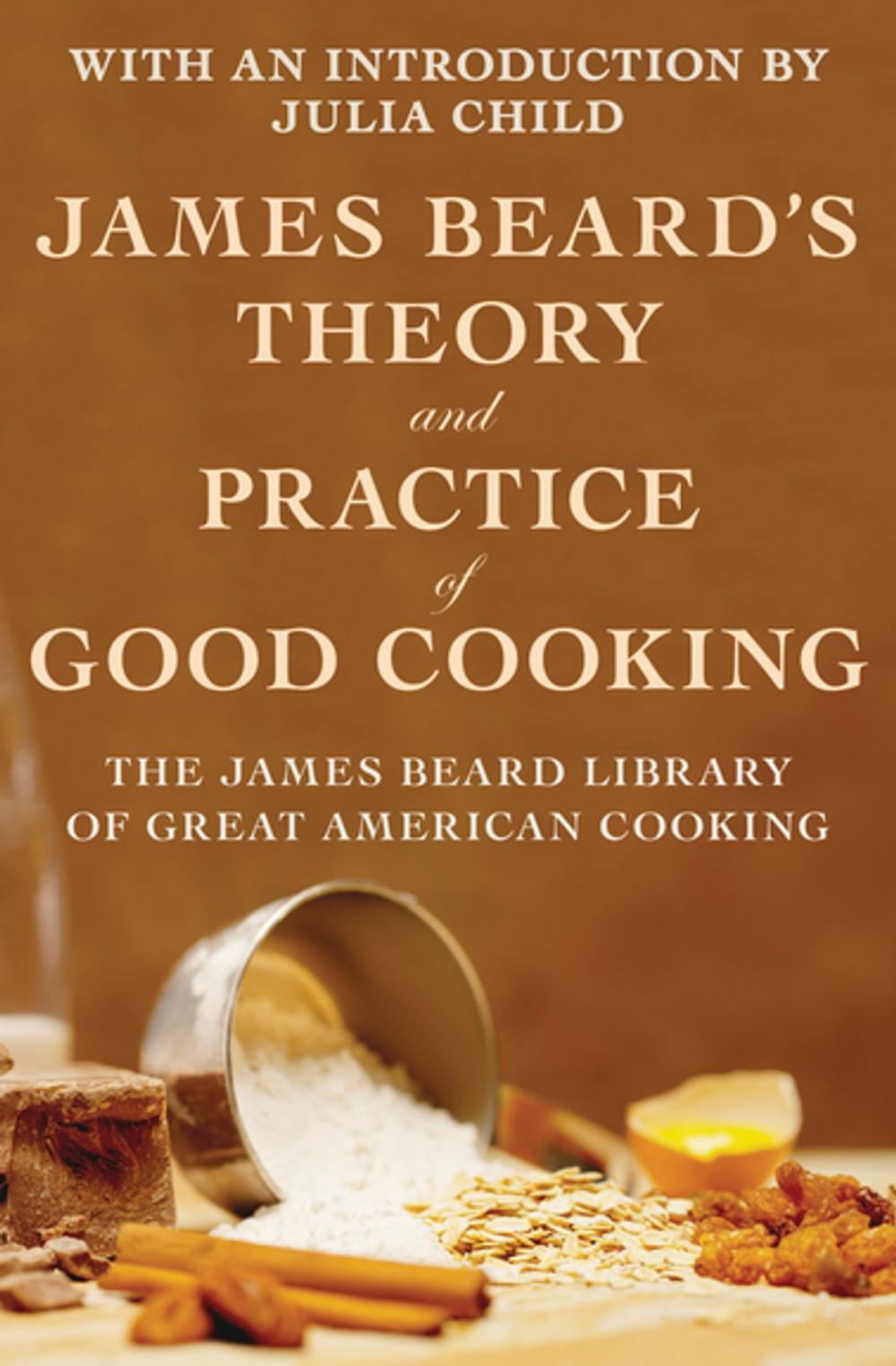 Big bigCover of James Beard's Theory and Practice of Good Cooking