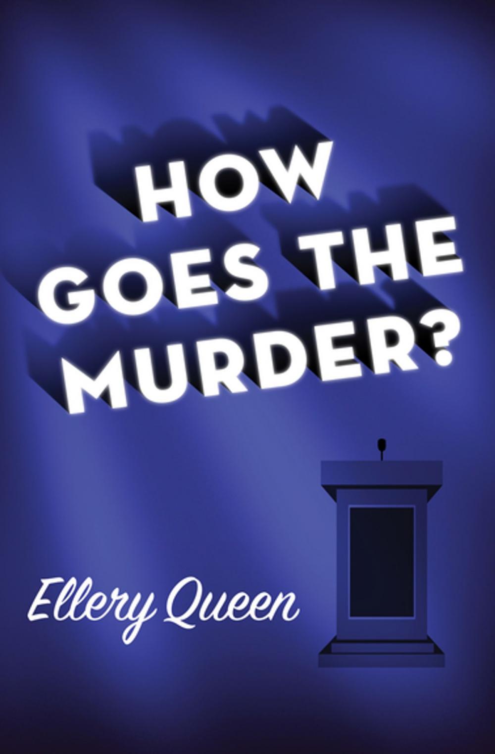 Big bigCover of How Goes the Murder?