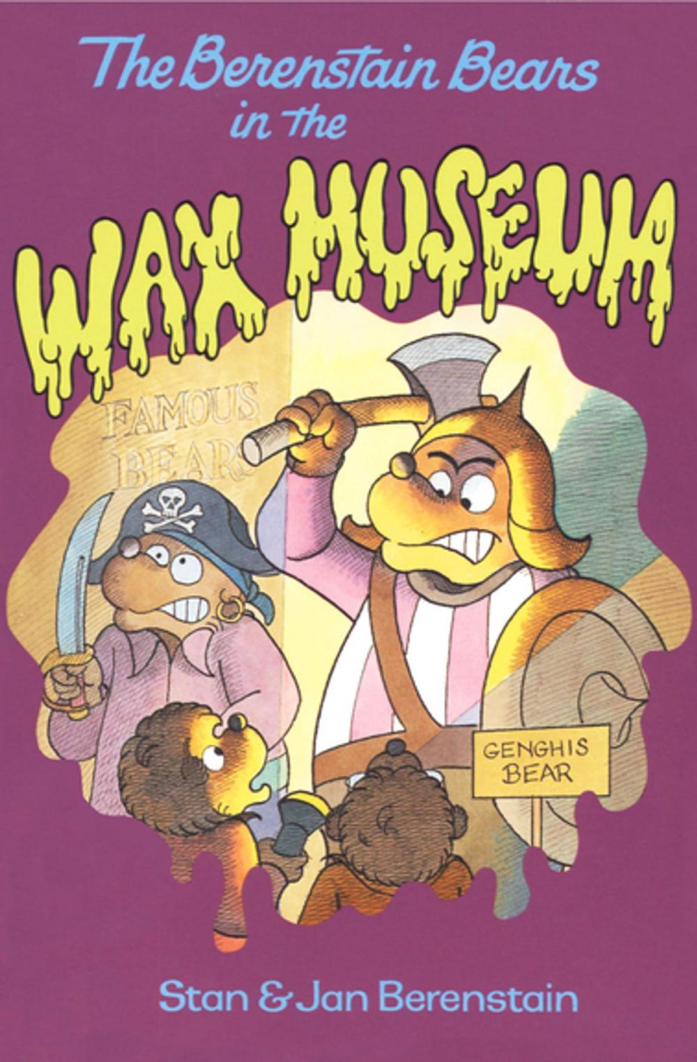 Big bigCover of The Berenstain Bears in the Wax Museum