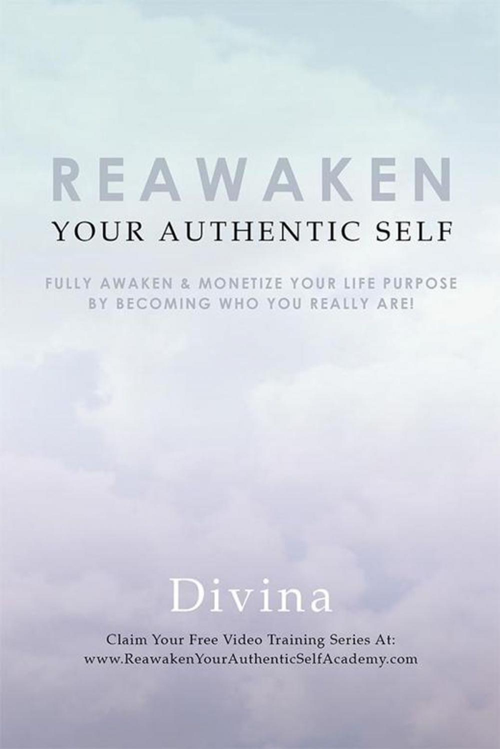 Big bigCover of Reawaken Your Authentic Self