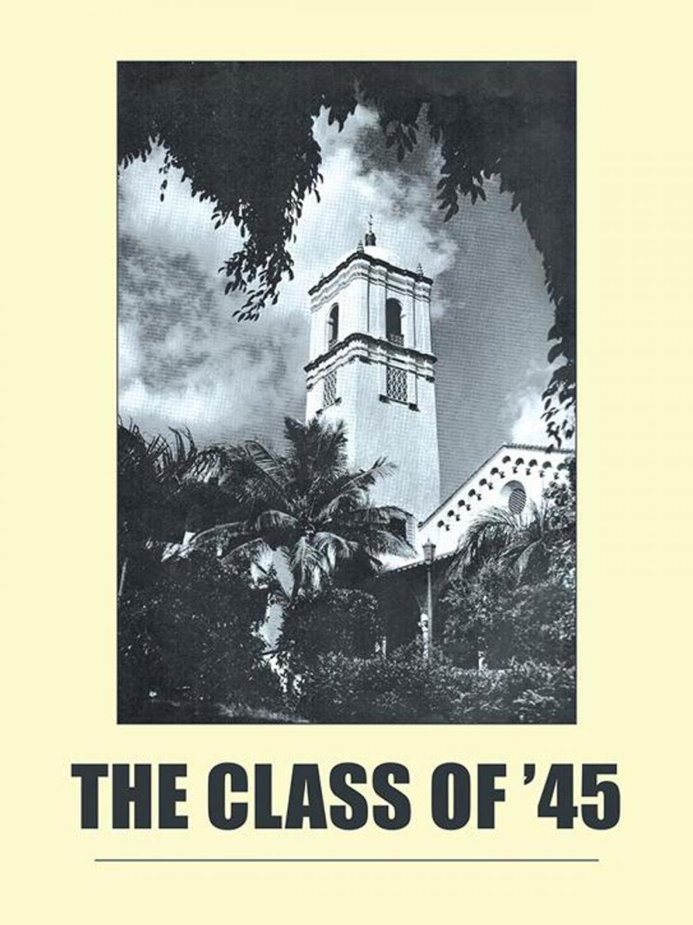 Big bigCover of The Class of '45