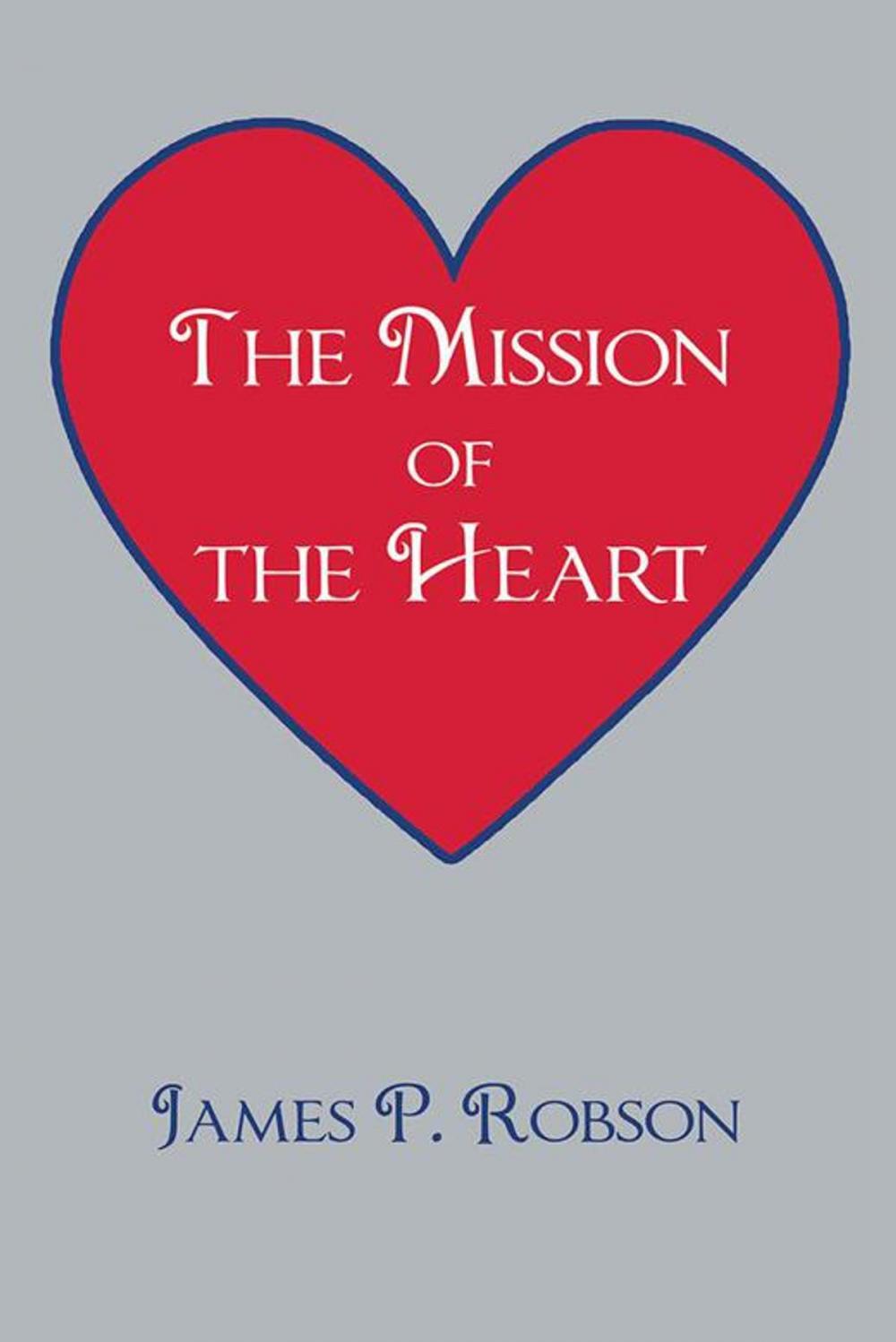 Big bigCover of The Mission of the Heart