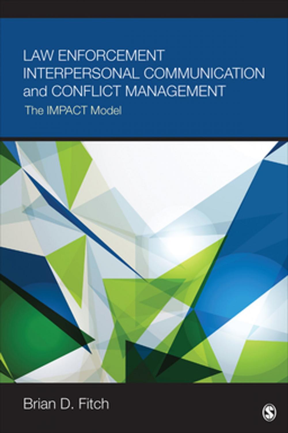 Big bigCover of Law Enforcement Interpersonal Communication and Conflict Management