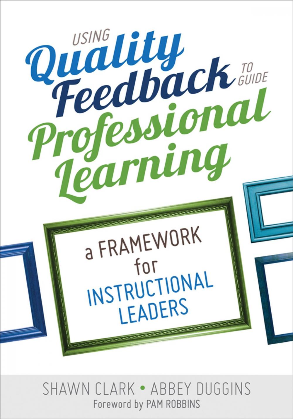 Big bigCover of Using Quality Feedback to Guide Professional Learning