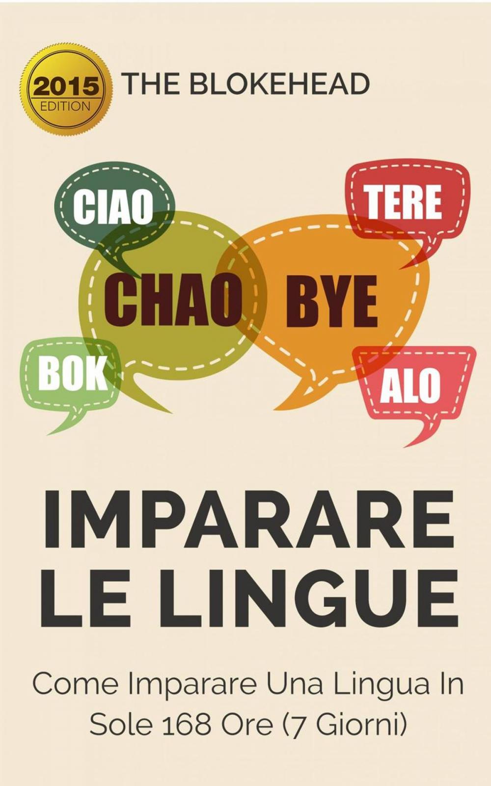 Big bigCover of Imparare le lingue: Come imparare una lingua in sole 168 ore (7 giorni)