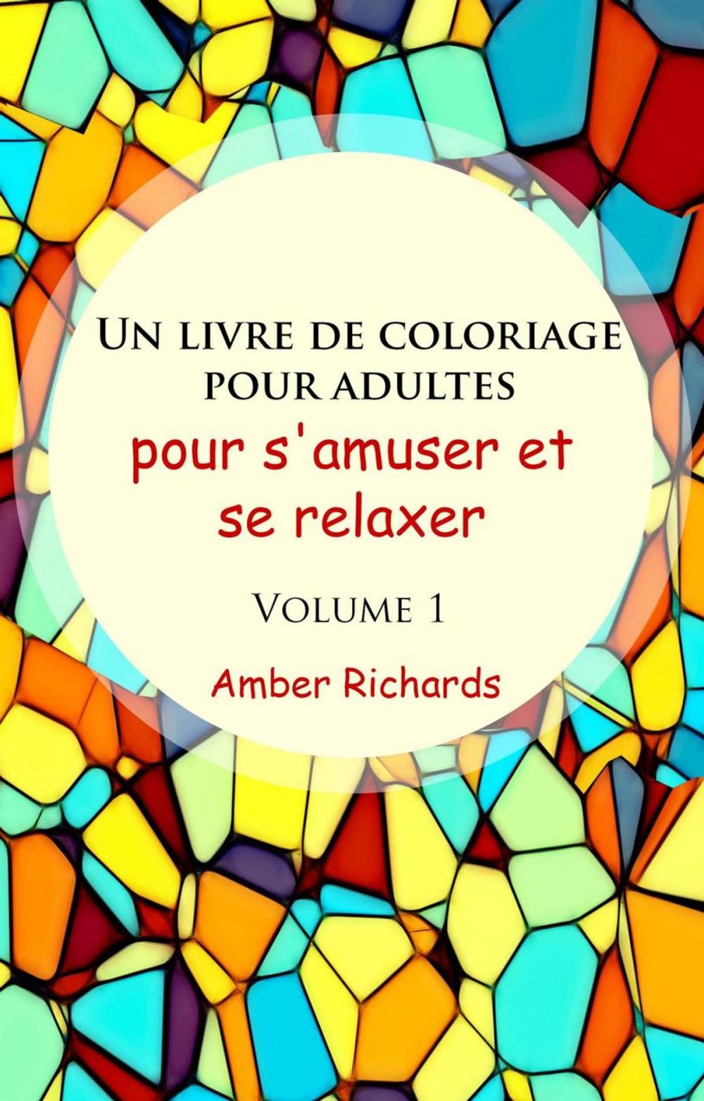 Big bigCover of Un livre de coloriage pour adultes, pour s'amuser et se relaxer, Volume 1