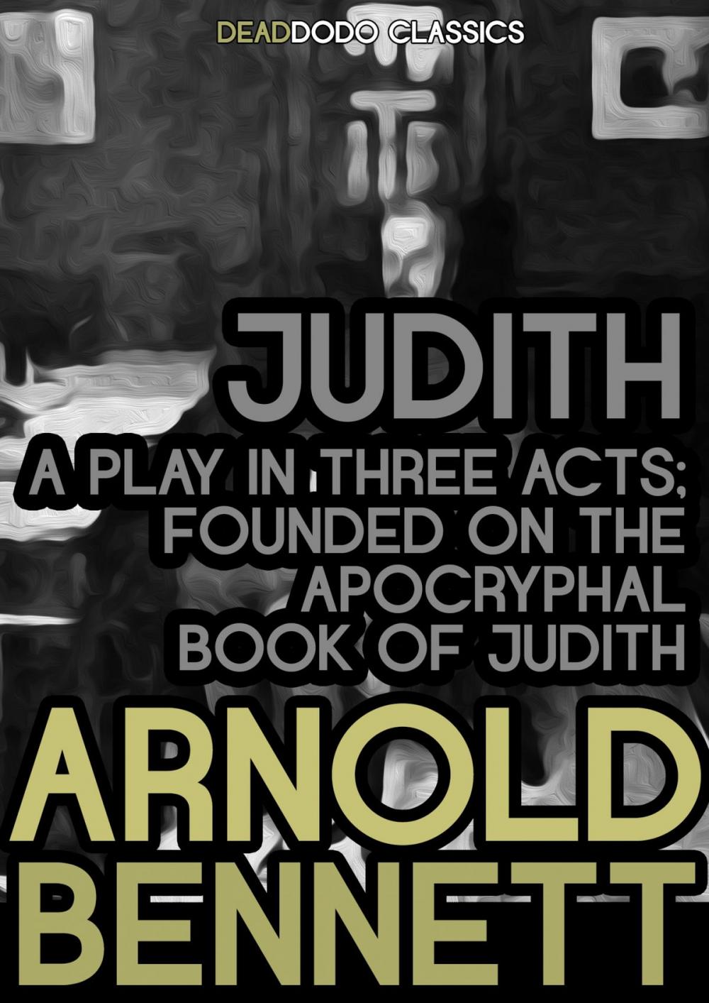 Big bigCover of Judith, a Play in Three Acts