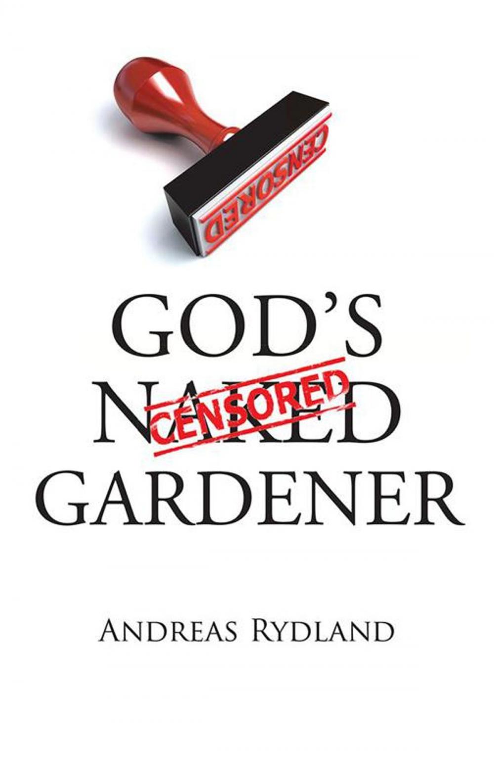 Big bigCover of God’S Naked Gardener