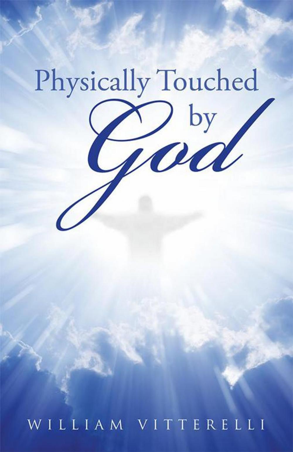 Big bigCover of Physically Touched by God