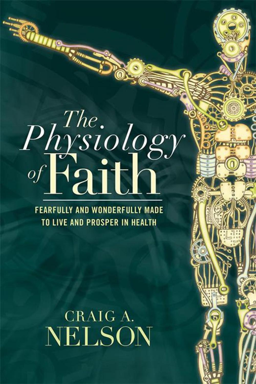 Big bigCover of The Physiology of Faith