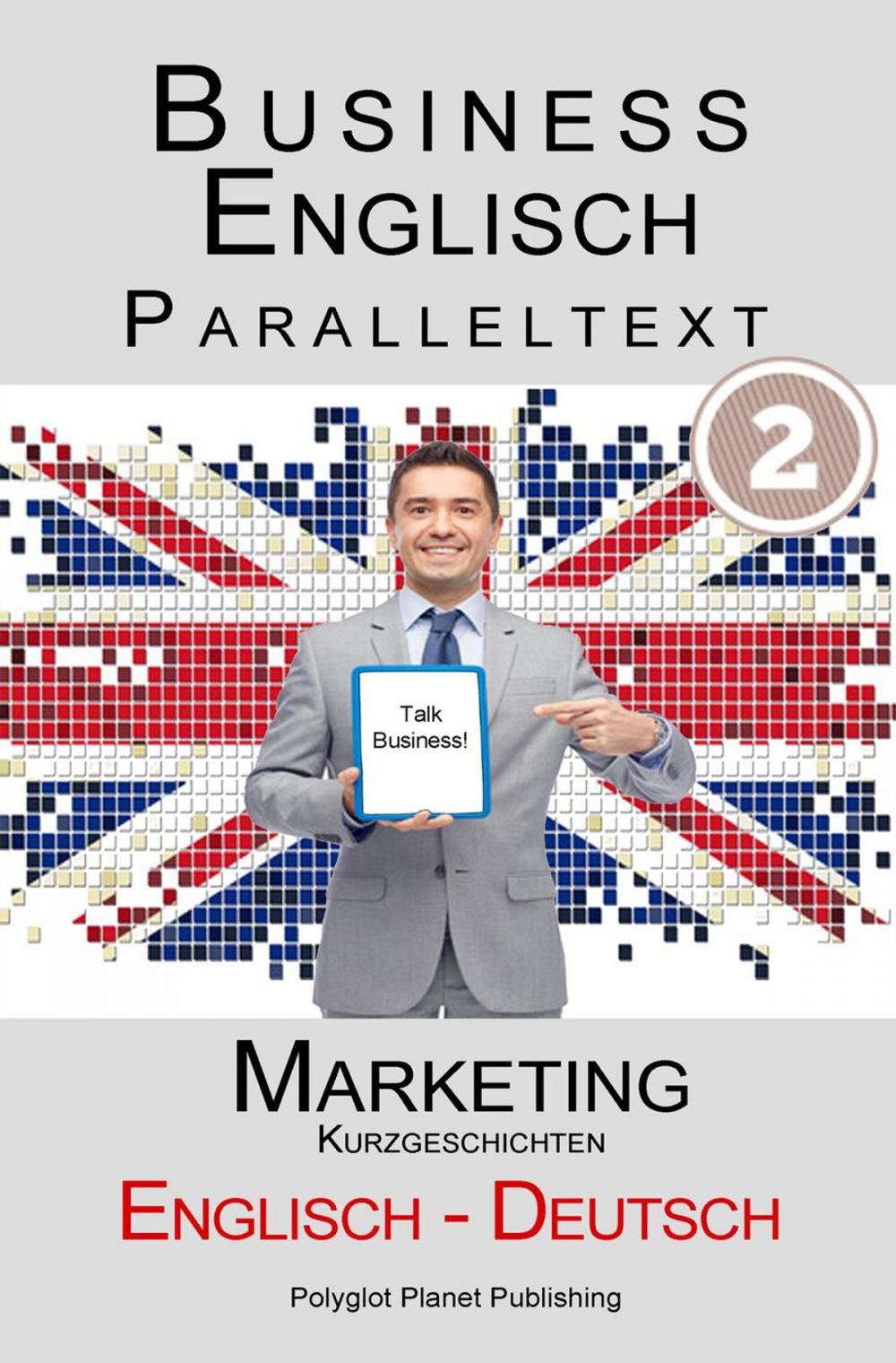 Big bigCover of Business Englisch - Paralleltext - Marketing (Kurzgeschichten) Englisch - Deutsch