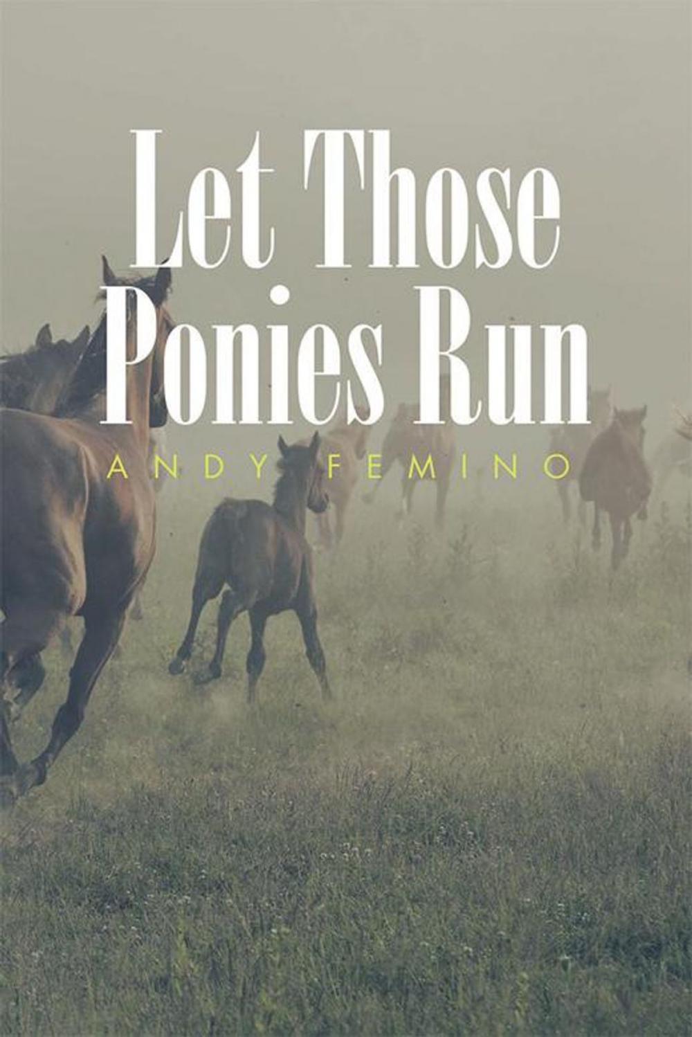 Big bigCover of Let Those Ponies Run