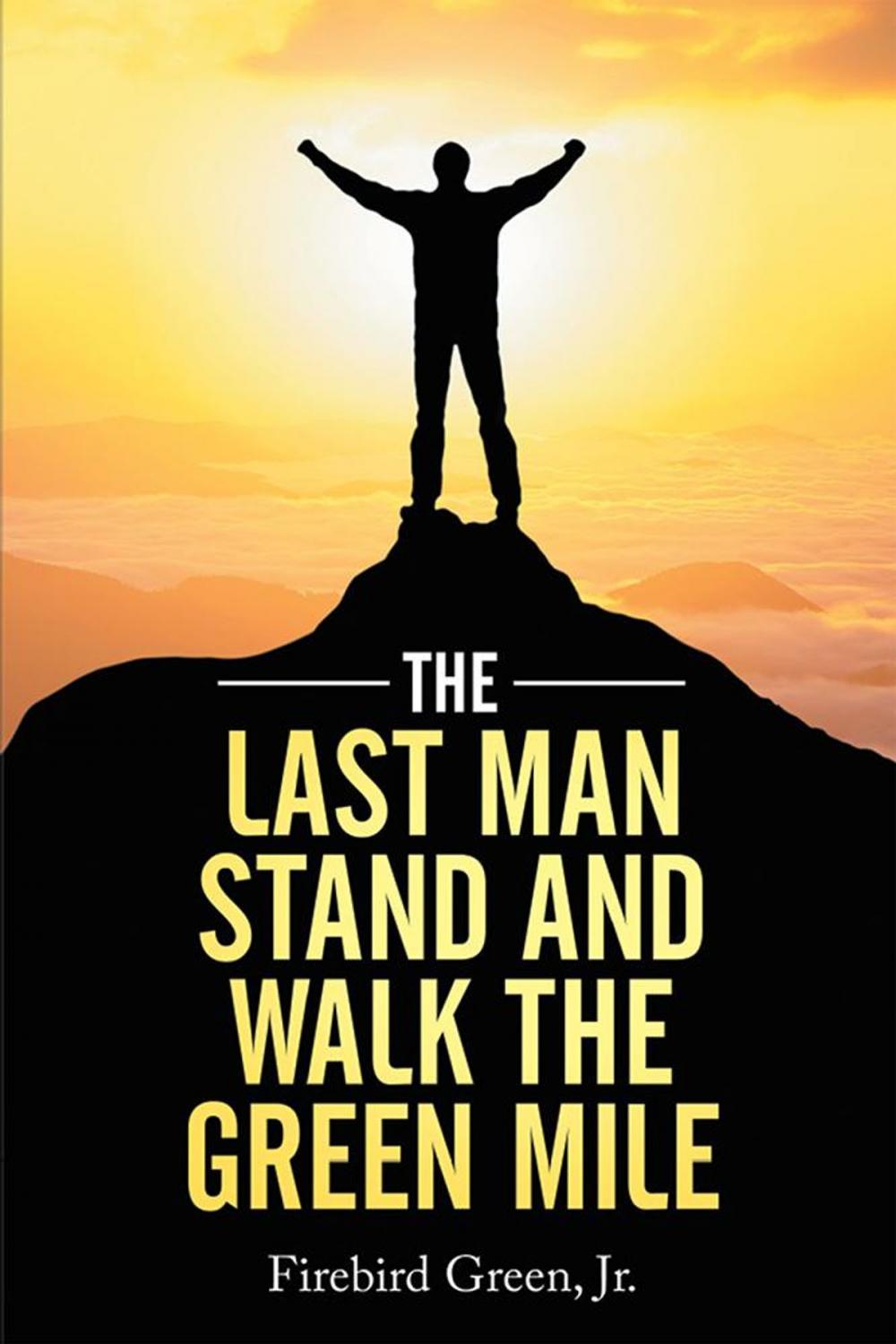 Big bigCover of The Last Man Stand and Walk the Green Mile