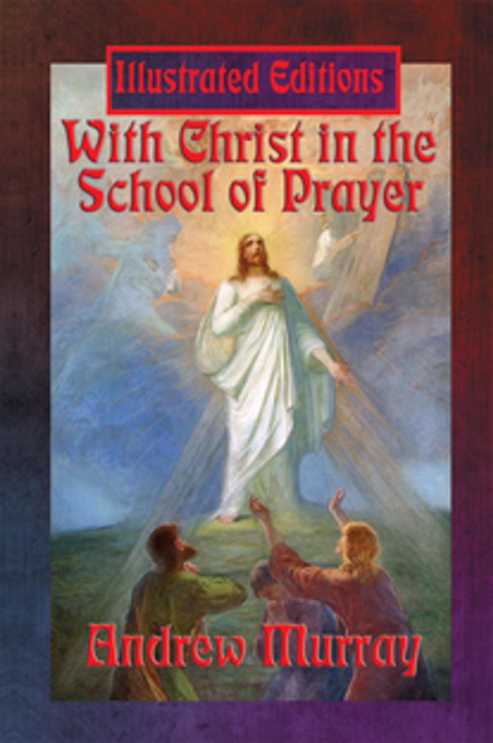 Big bigCover of With Christ in the School of Prayer (Illustrated Edition)