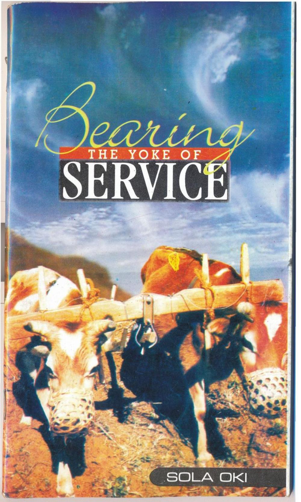 Big bigCover of Bearing The Yoke Of Service