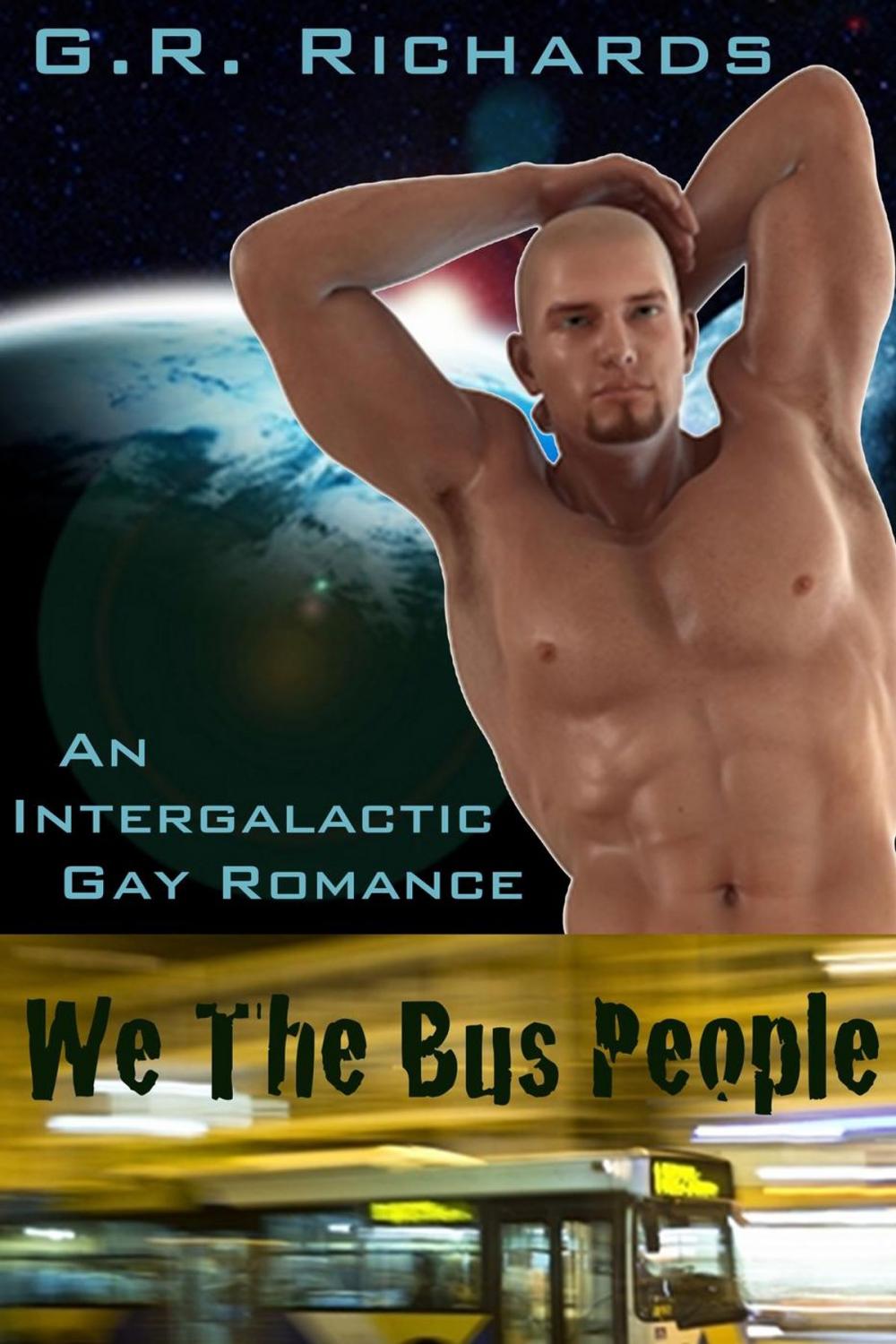 Big bigCover of We The Bus People: An Intergalactic Gay Romance