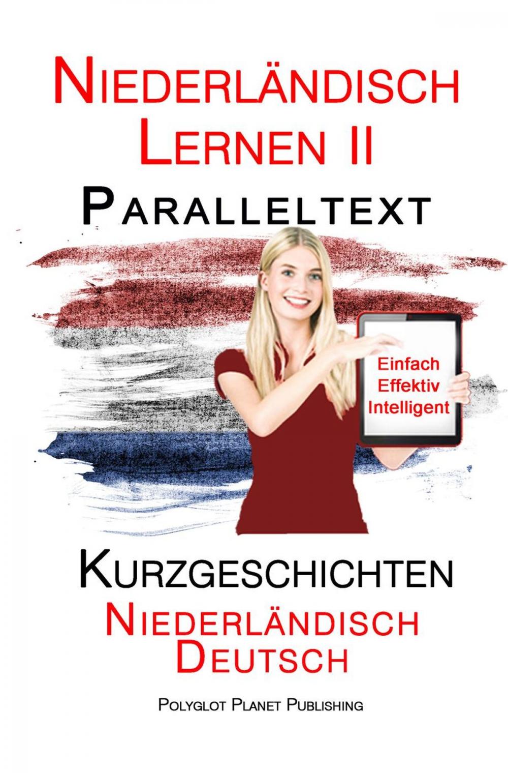 Big bigCover of Niederländisch Lernen II - Paralleltext - Kurzgeschichten (Niederländisch - Deutsch)