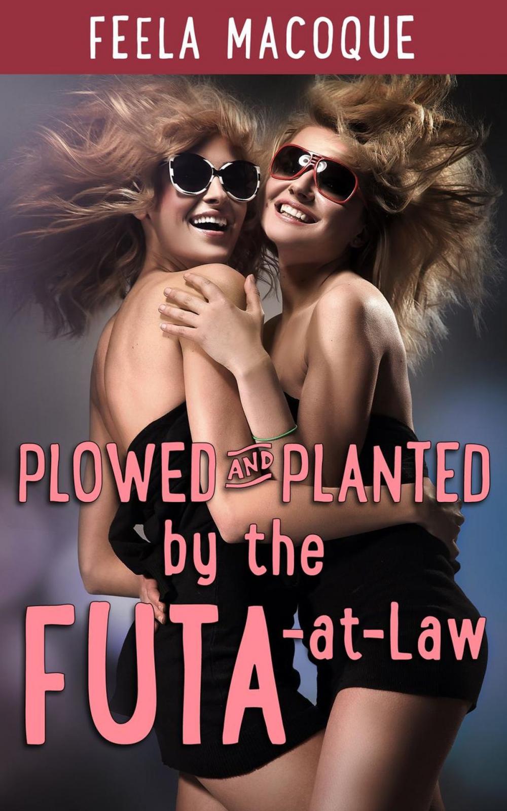 Big bigCover of Plowed and Planted by the Futa-at-Law