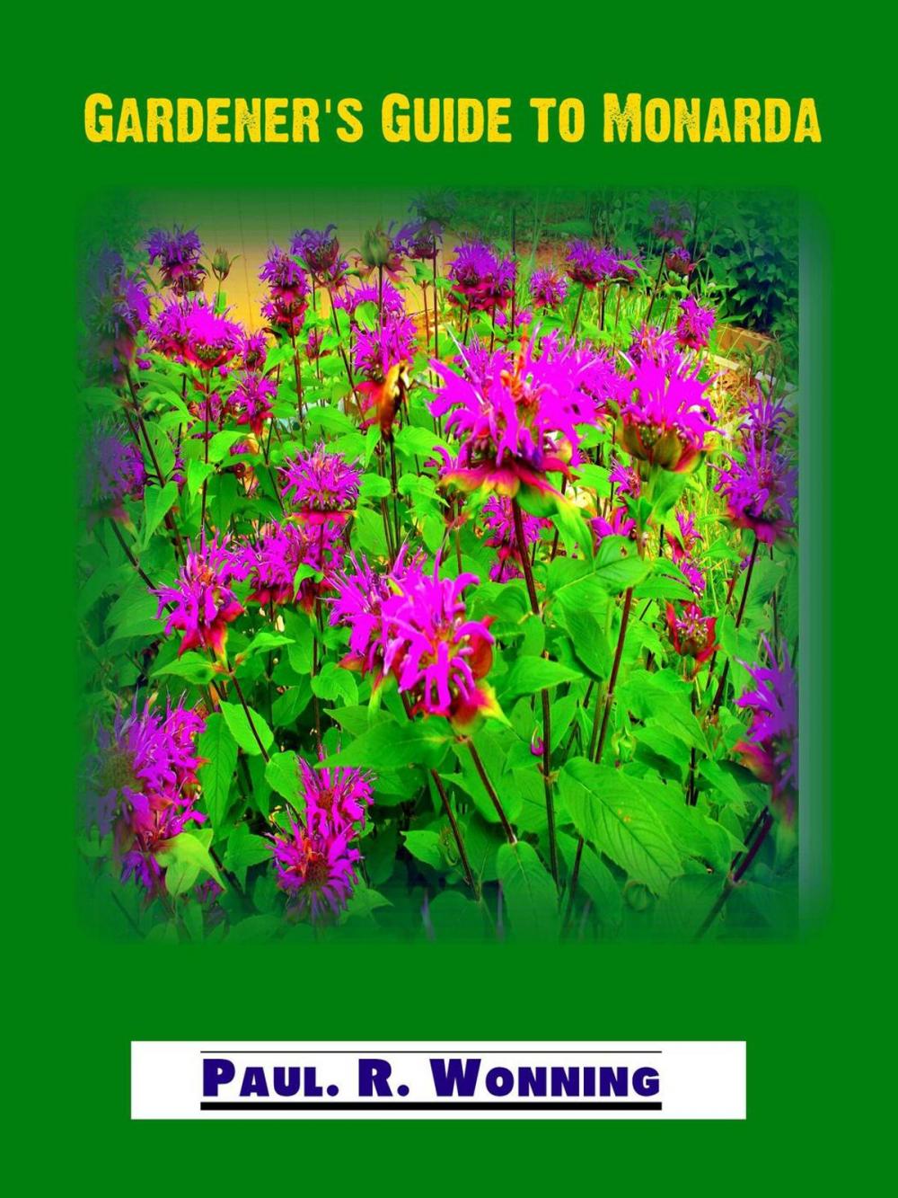 Big bigCover of Gardener's Guide To The Monarda