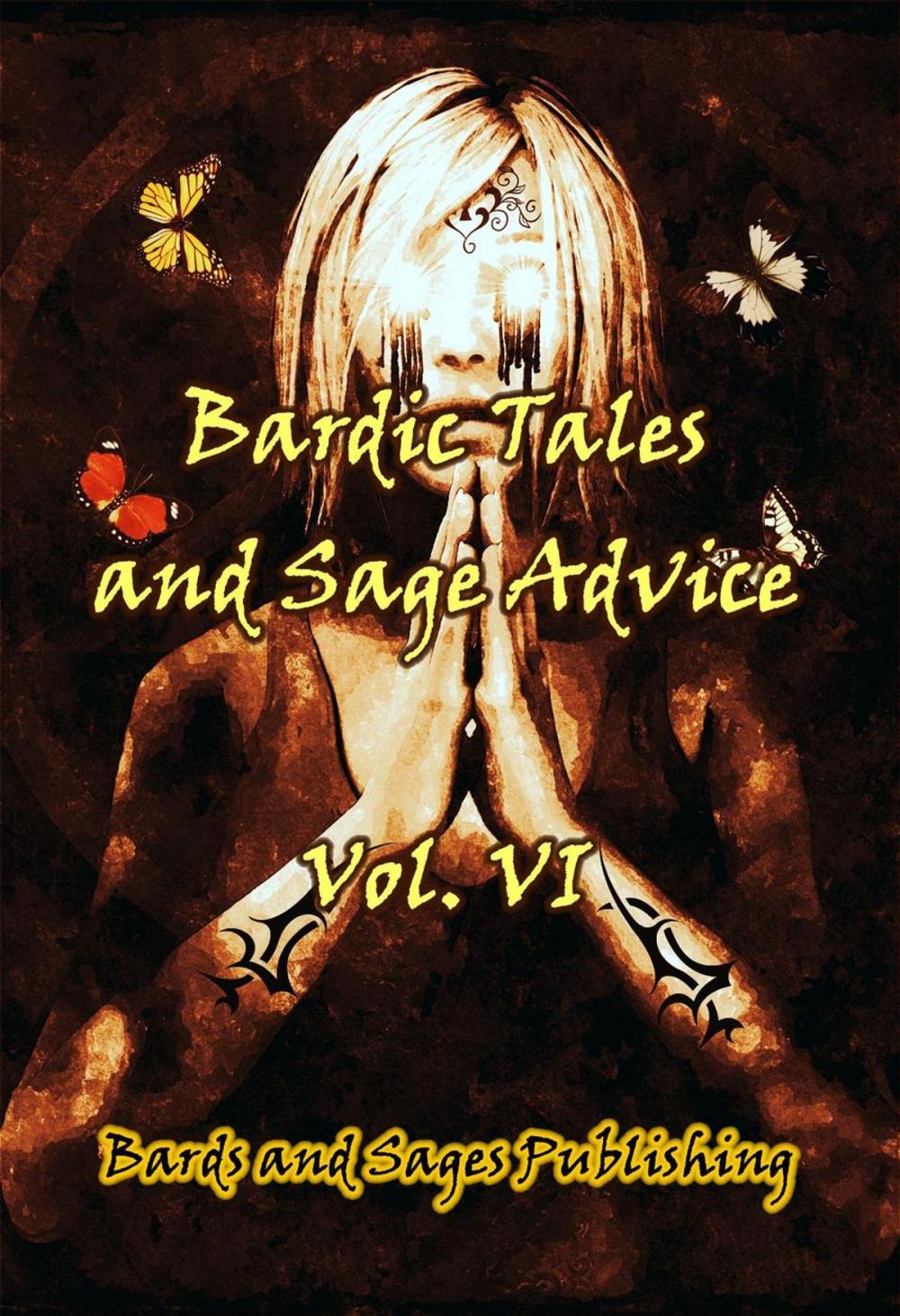 Big bigCover of Bardic Tales and Sage Advice (Volume VI)