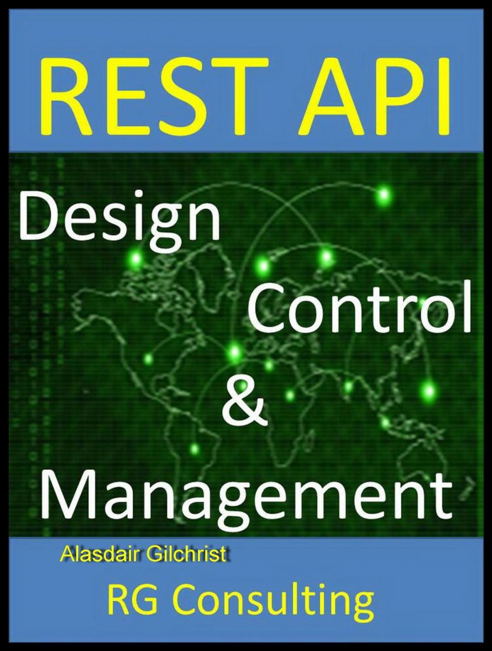 Big bigCover of REST API Design Control and Management