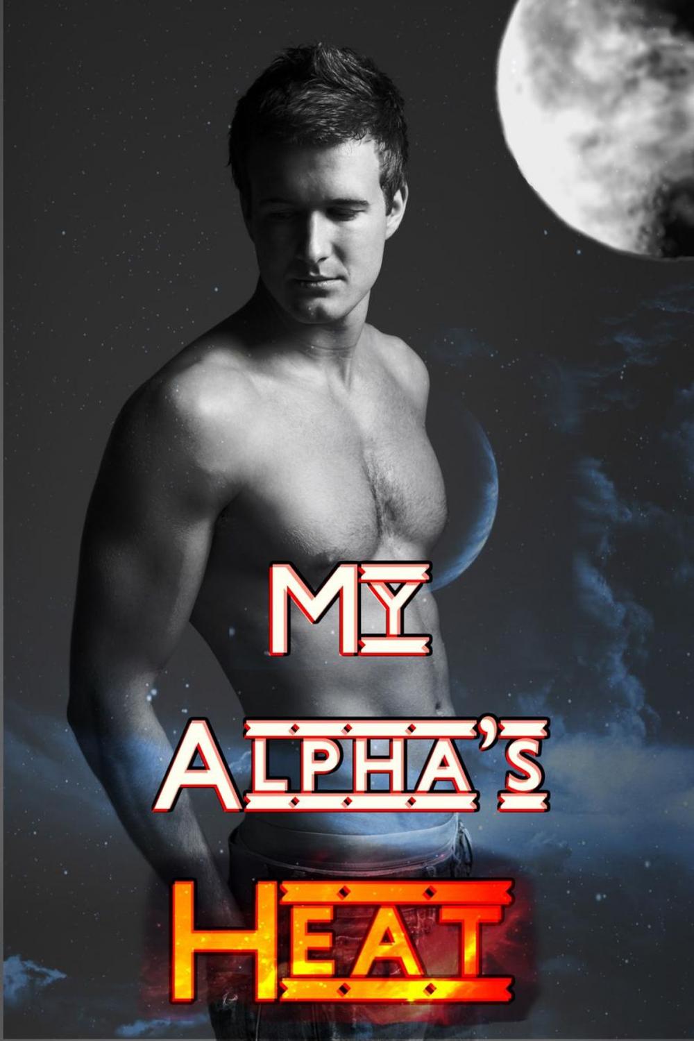 Big bigCover of My Alpha's Heat