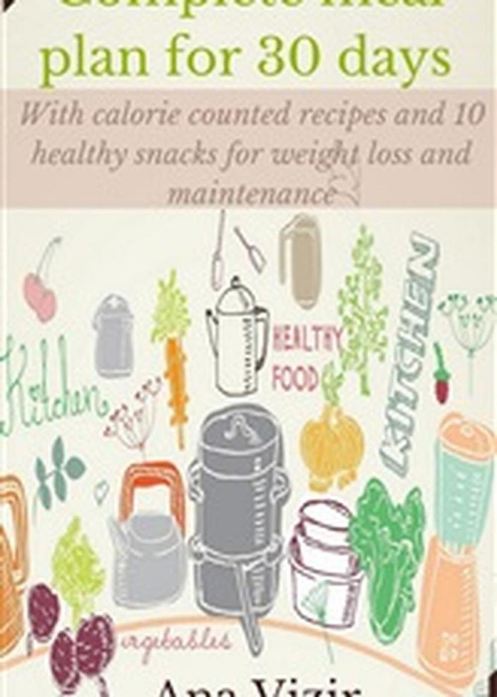 Big bigCover of Complete 30 days meal plan: Meal planning ideas including weight loss resources and weight loss recipes