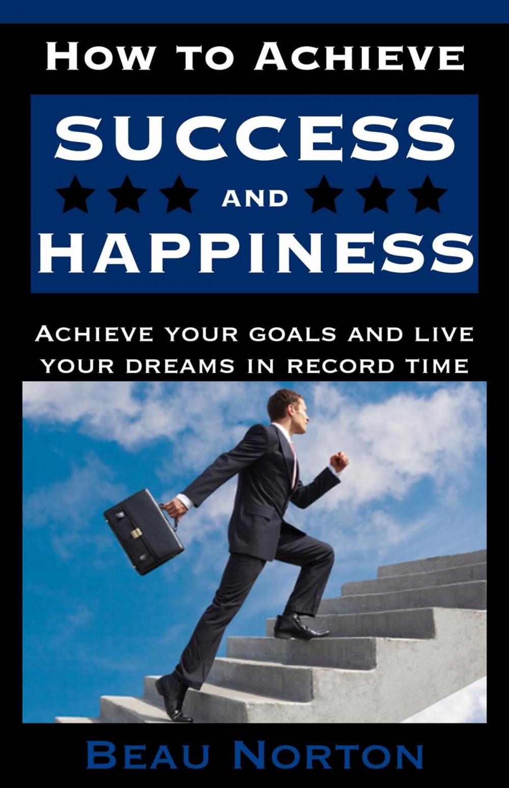 Big bigCover of How to Achieve Success and Happiness