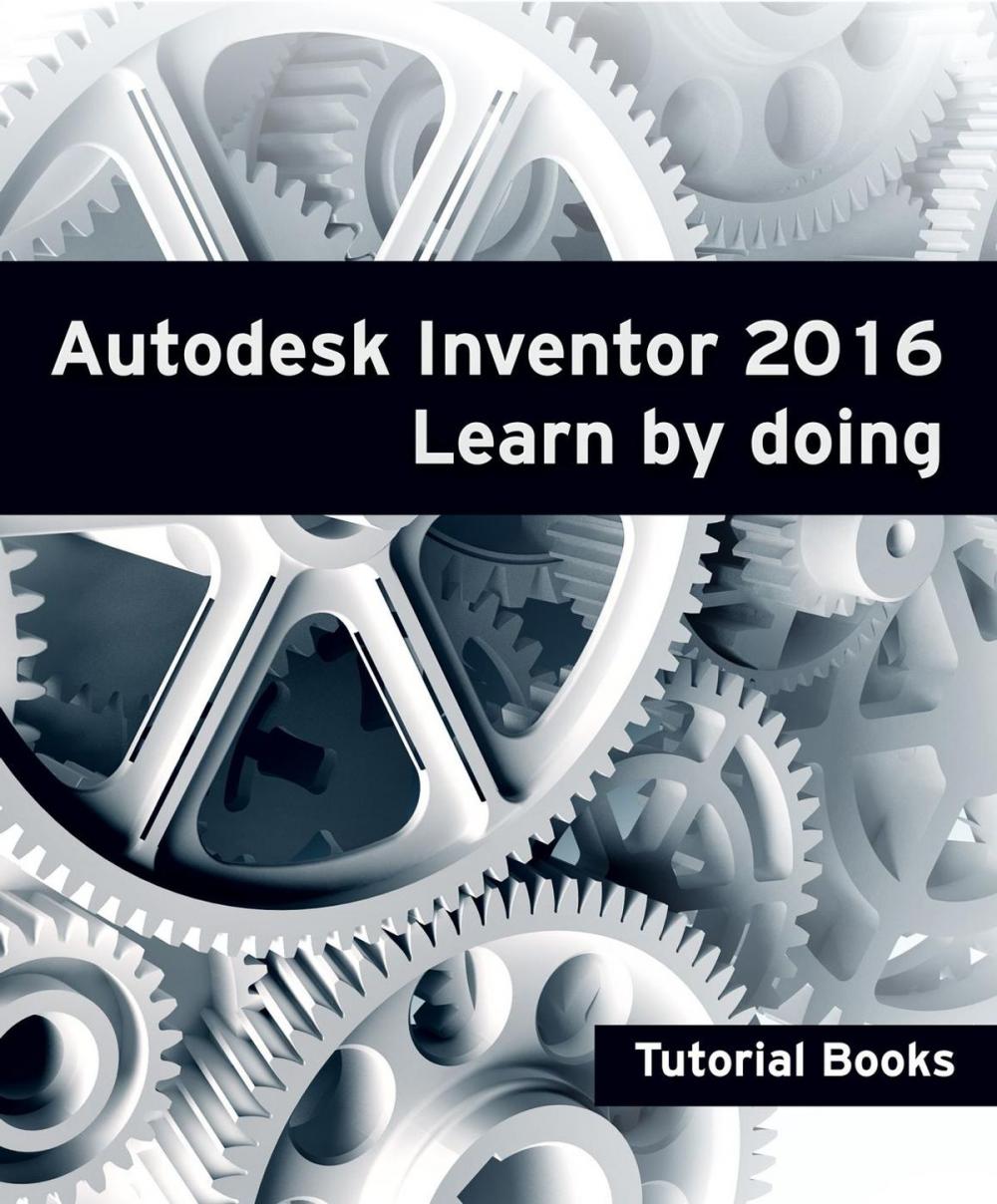 Big bigCover of Autodesk Inventor 2016 Learn by doing