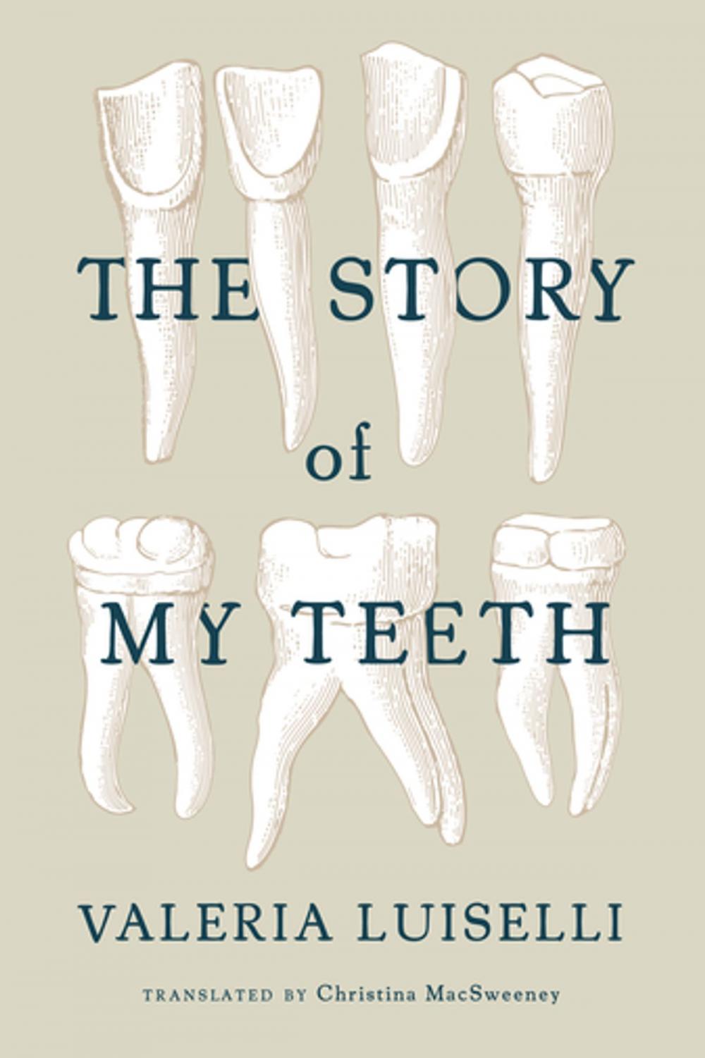 Big bigCover of The Story of My Teeth