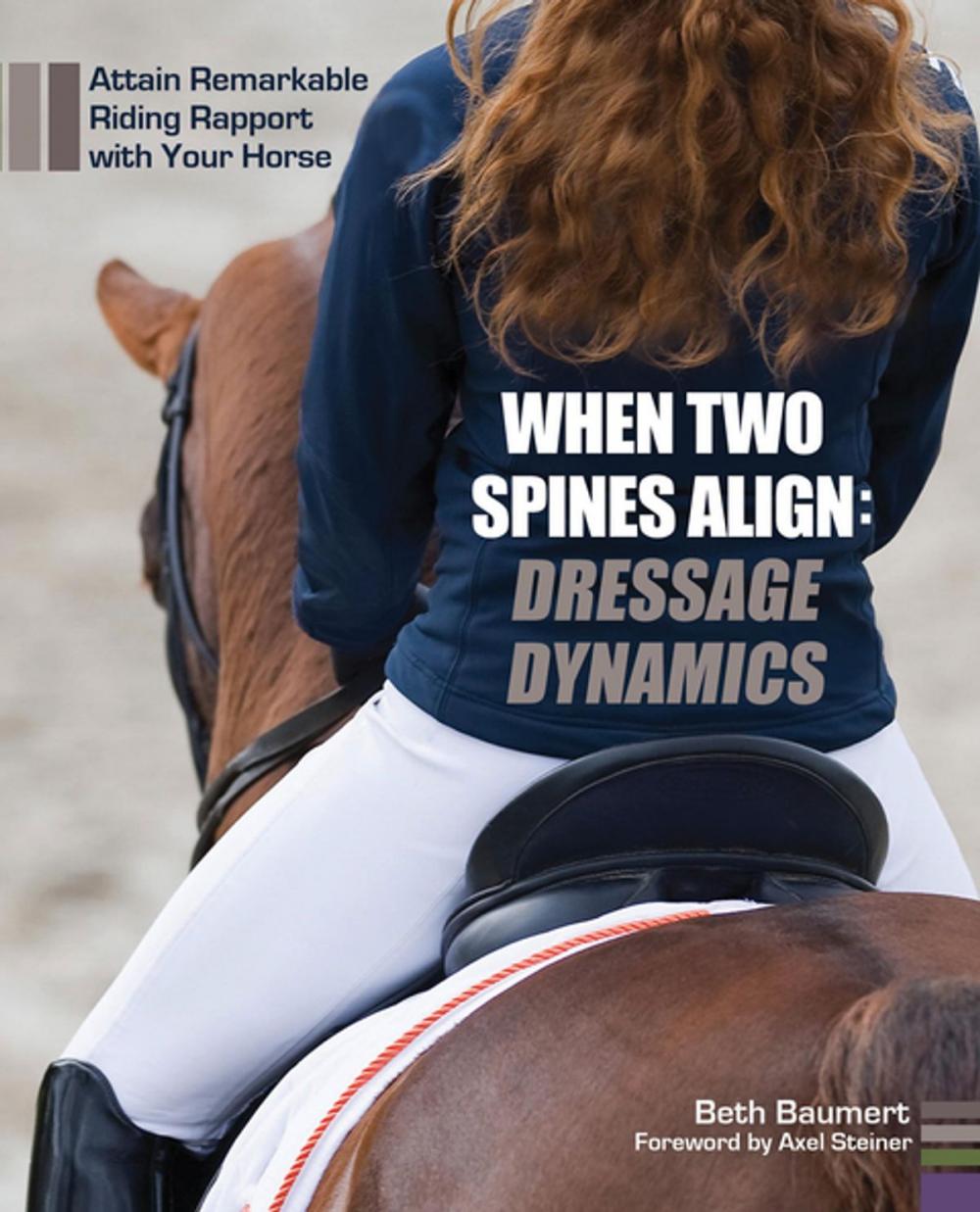 Big bigCover of When Two Spines Align: Dressage Dynamics