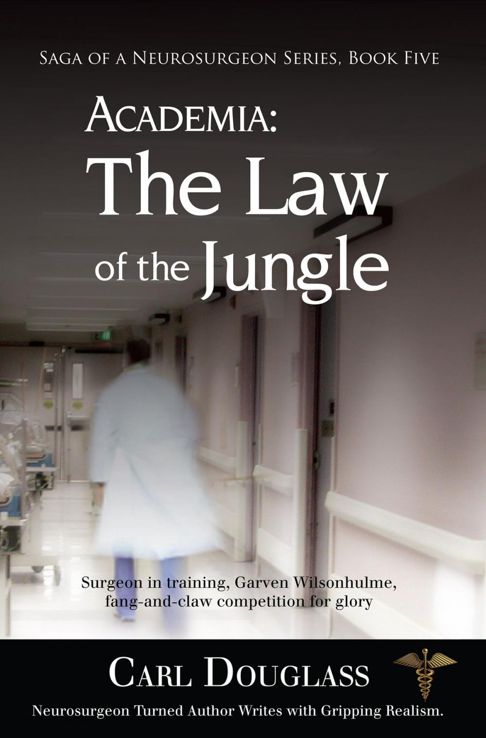 Big bigCover of ACADEMIA: The Law of the Jungle