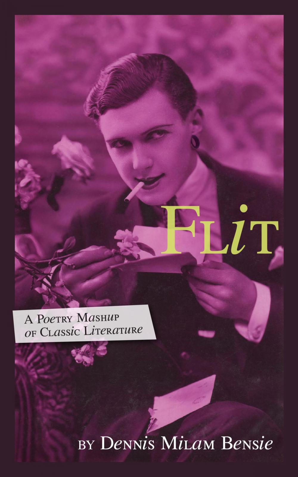 Big bigCover of Flit: A Poetry Mashup of Classic Literature