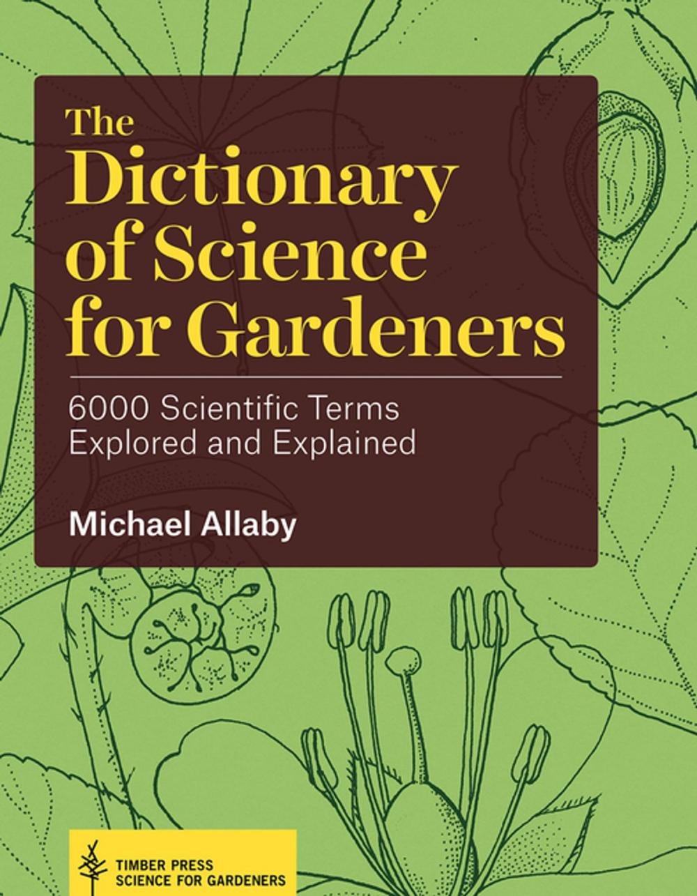 Big bigCover of The Dictionary of Science for Gardeners