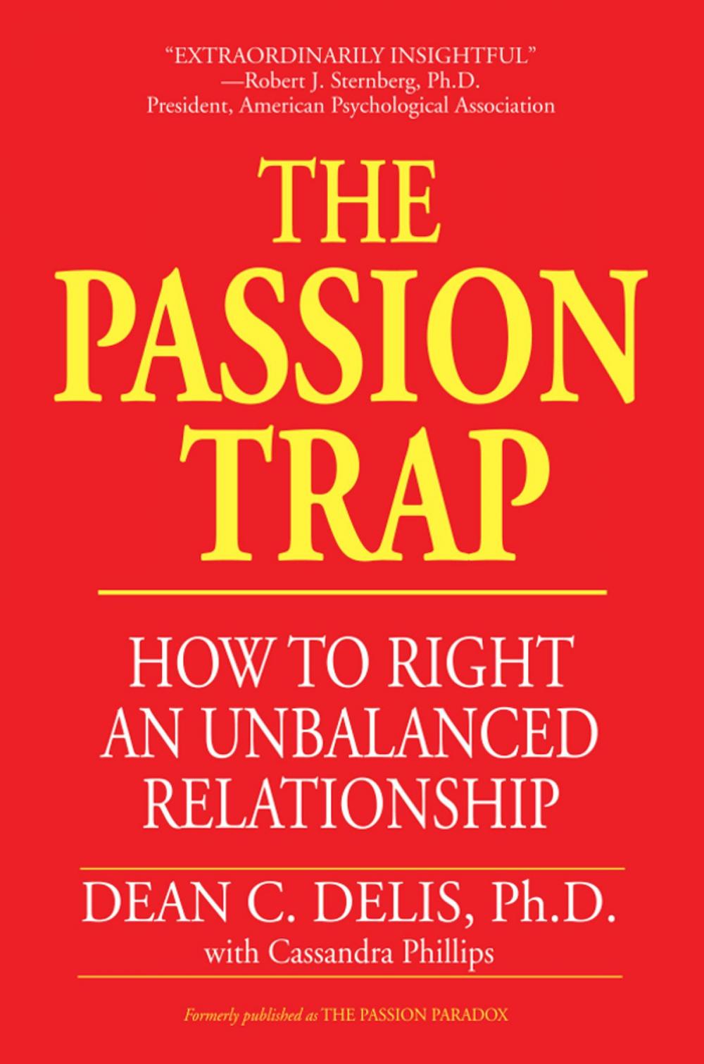 Big bigCover of The Passion Trap: How to Right an Unbalanced Relationship