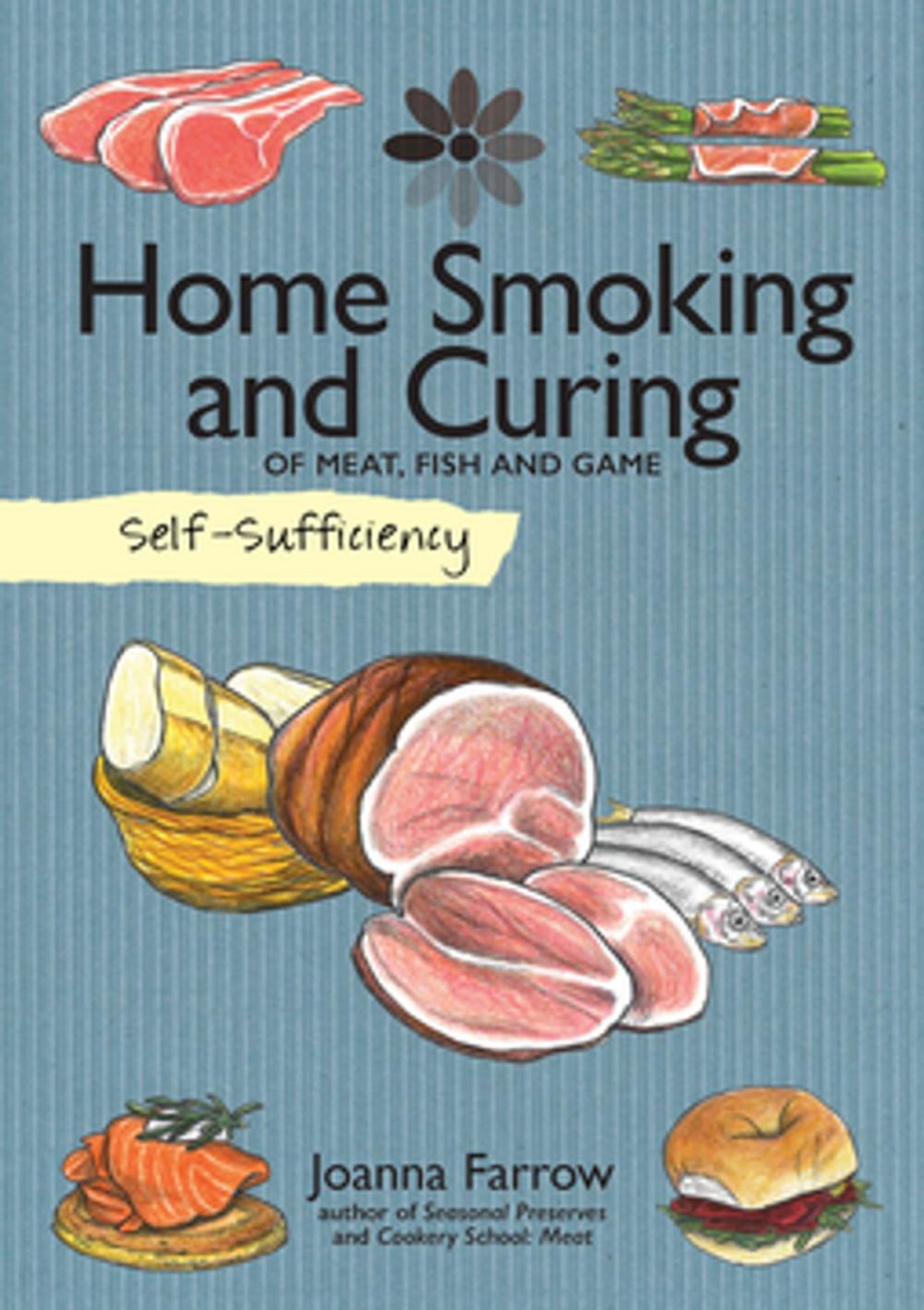 Big bigCover of Self-Sufficiency: Home Smoking and Curing