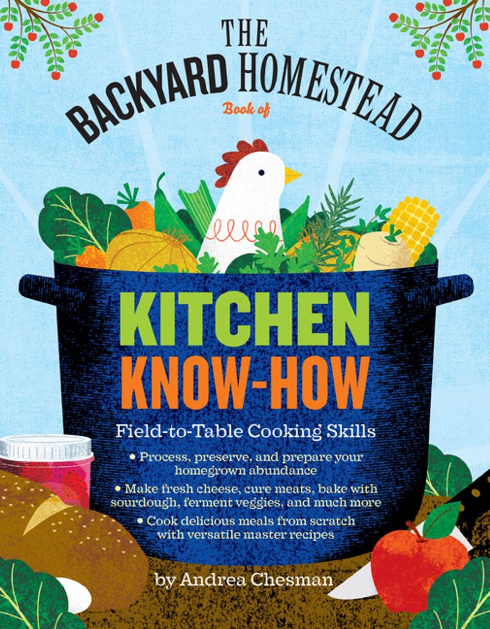 Big bigCover of The Backyard Homestead Book of Kitchen Know-How