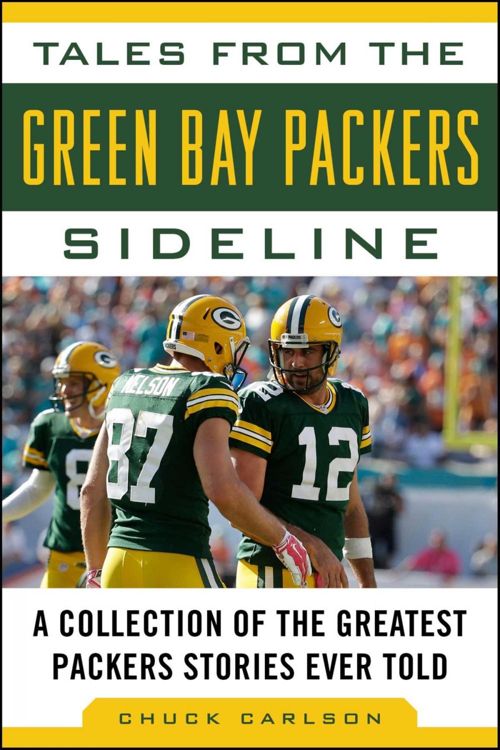 Big bigCover of Tales from the Green Bay Packers Sideline