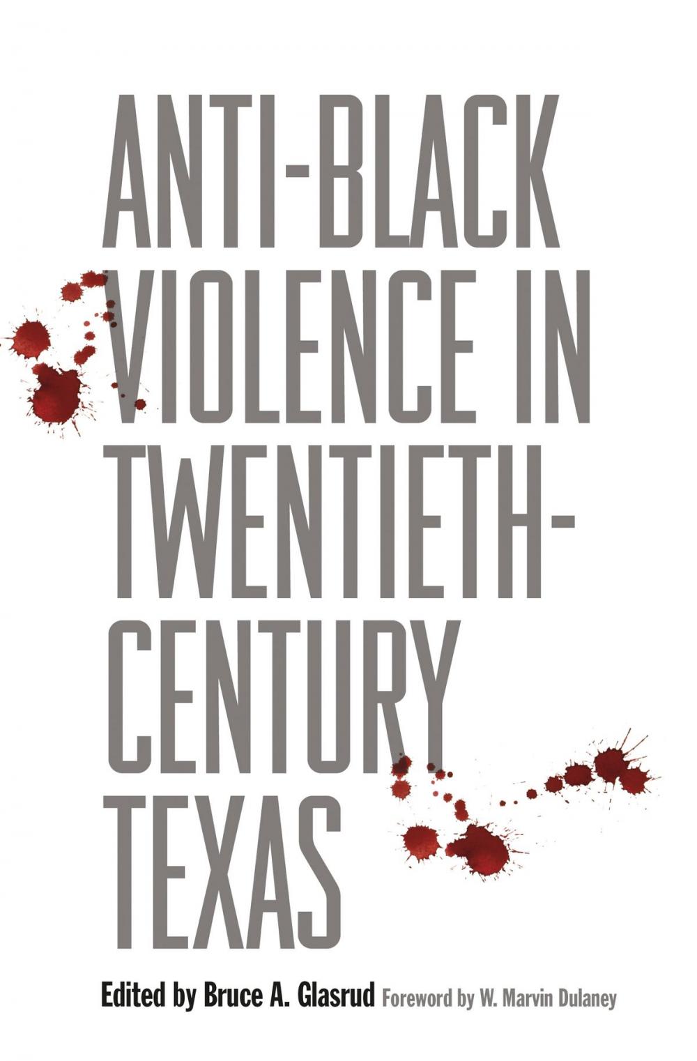 Big bigCover of Anti-Black Violence in Twentieth-Century Texas