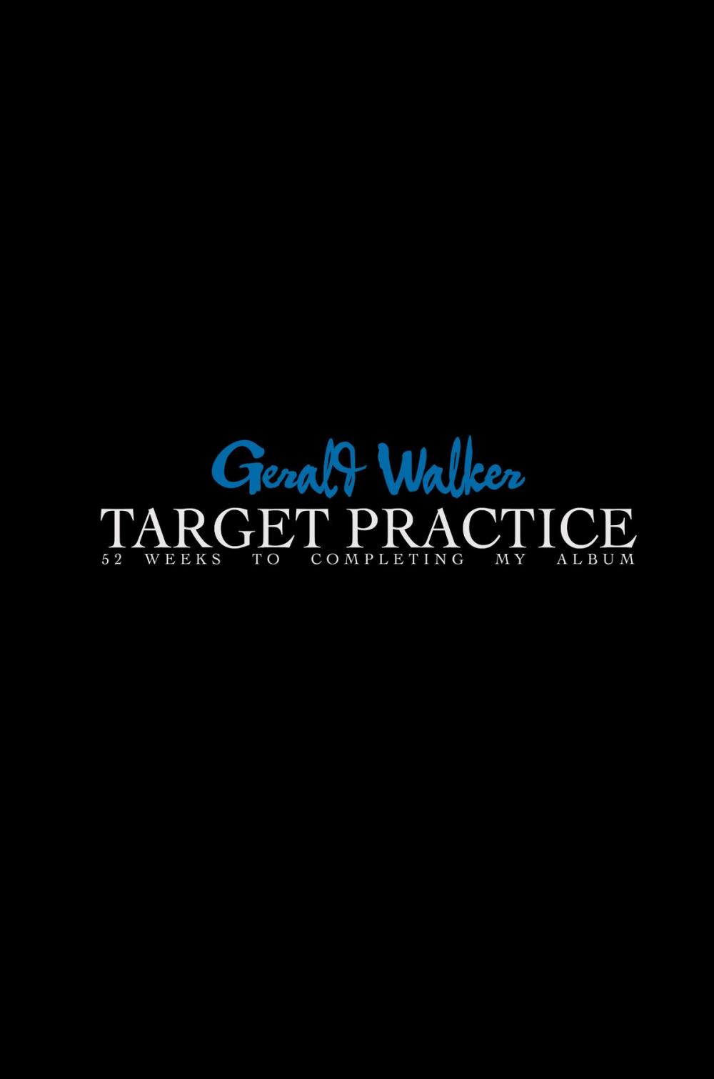 Big bigCover of TARGET Practice: 52 Weeks to Completing My Album