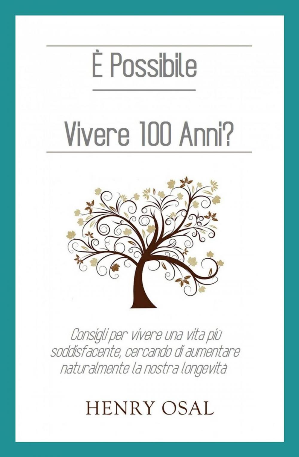 Big bigCover of È possibile vivere 100 anni?