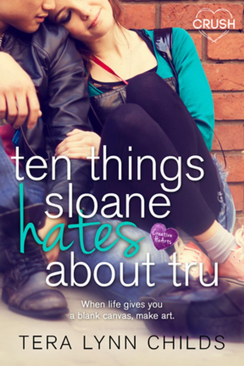 Big bigCover of Ten Things Sloane Hates About Tru