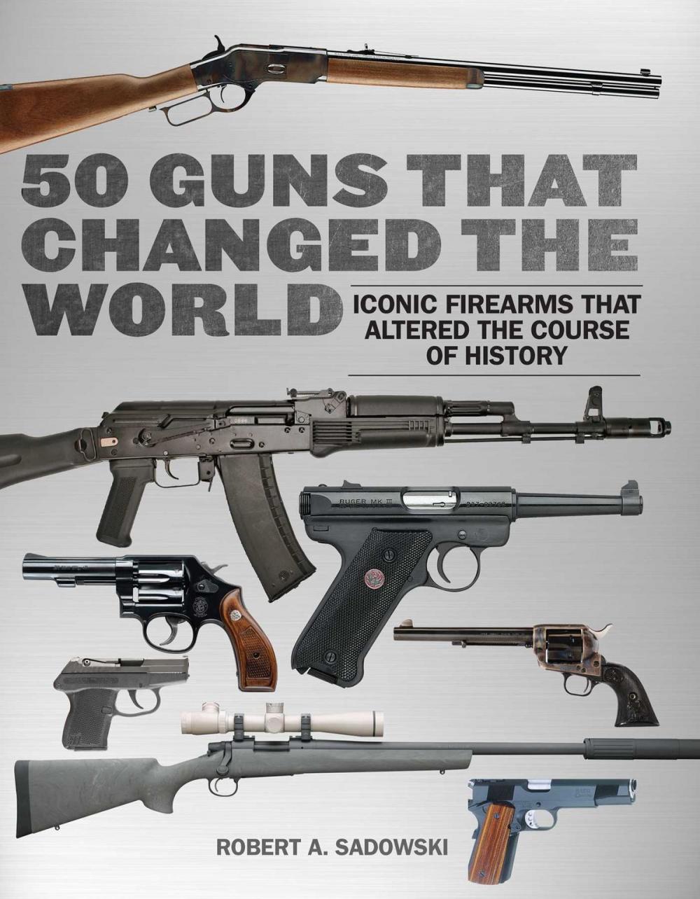 Big bigCover of 50 Guns That Changed the World