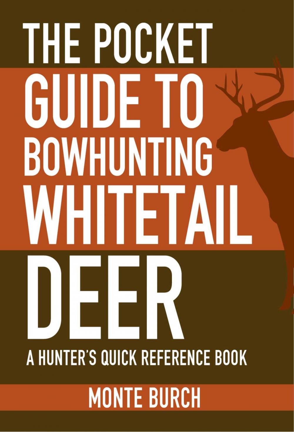 Big bigCover of The Pocket Guide to Bowhunting Whitetail Deer