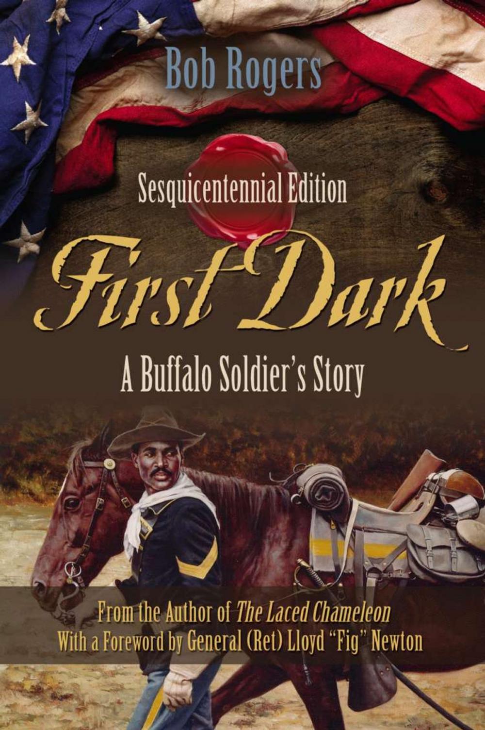 Big bigCover of First Dark: A Buffalo Soldier's Story - Sesquicentennial Edition