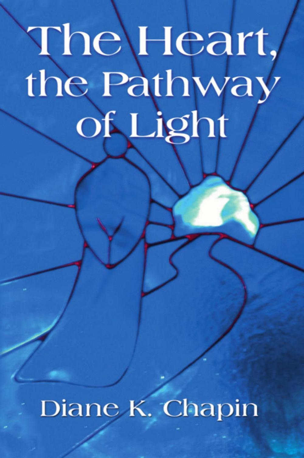 Big bigCover of The Heart, The Pathway of Light